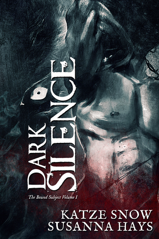 Dark Silence (The Bound Subject, #1)