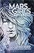 Mars Girls -- A YA Science Fiction Adventure Novel