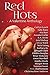Red Hots: A Valentine Antho...