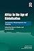Africa in the Age of Globalisation: Perceptions, Misperceptions and Realities