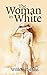 The Woman in White by Wilkie Collins