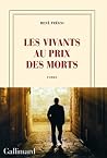 Les Vivants au prix des morts