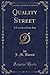 Quality Street (Classic Reprint) A Comedy in Four Acts by J.M. Barrie