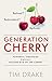 Generation Cherry by Tim  Drake