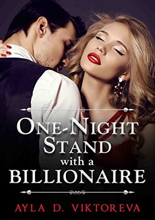One Night Stand with a Billionaire (Billionaire Series Book 1)
