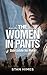 The Women in Pants by Stan Himes