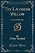 The Laughing Willow: Verses...