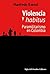 Violencia y habitus: Paramilitarismo en Colombia (Filosofía Política y del Derecho) (Spanish Edition)