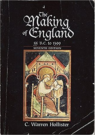 The Making of England: 55 B.C. to 1399 (History of England, 1)