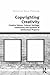 Copyrighting Creativity by Helle Porsdam