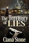 The Territory of Lies by Ciana Stone