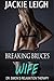 Breaking Bruce's Wife (Dr. Simon's Relaxation Therapy Book 1)