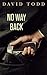 No Way Back by David Todd