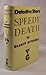 Speedy Death (Mrs. Bradley, #1)