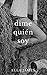 Dime quién soy: Libro 1