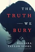 The Truth We Bury 