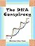 The DNA Conspiracy (DNA Mys...