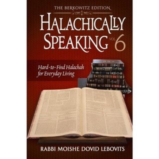 Halachically Speaking 6 (Hardcover)