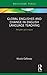 Global Englishes and Change in English Language Teaching: Attitudes and Impact (Routledge Focus on Linguistics)