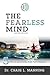 The Fearless Mind: 5 Steps to High Performance