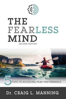 The Fearless Mind: 5 Steps to High Performance