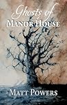 Ghosts of Manor H...