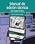 Manual de edición técnica: Del original al libro