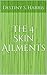 The 4 Skin Ailments (Beautiful Glowing Skin Book 1)