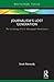 Journalism's Lost Generation: The Un-doing of U.S. Newspaper Newsrooms
