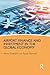 Airport Finance and Investment in the Global Economy by Anne Graham