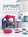 Supersize Crochet...