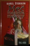 Meč magistra medicíny (Kronika katů Mydlářů, #1)