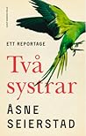 Två systrar by Åsne Seierstad