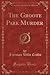 The Groote Park Murder by Freeman Wills Crofts