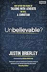 Unbelievable?: Why after ten years of talking with atheists, I'm still a Christian Book cover for Unbelievable?: Why after ten years of talking with atheists, I'm still a Christian