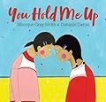 You Hold Me Up