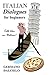 Italian Dialogues For Beginners (Italian Conversation) by Germano Dalcielo Italian Dialogues For Beginners (Italian Conversation) by Germano Dalcielo