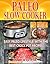 Paleo Slow Cooker by Maria Cook
