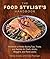 The Food Stylist's Handbook by Denise Vivaldo