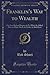 Franklin's Way to Wealth by Bob Short