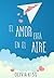 El amor está en el aire by Olivia Kiss