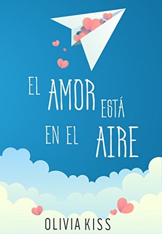 El amor está en el aire (Spanish Edition)