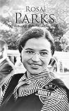 Rosa Parks: A Lif...