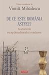 De ce este Români...