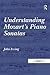 Understanding Mozart's Piano Sonatas