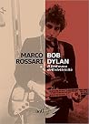 Bob Dylan: Il fantasma dell'elettricità Bob Dylan: Il fantasma dell'elettricità