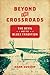 Beyond the Crossroads by Adam Gussow