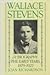 Wallace Stevens: The Early Years, 1879-1923
