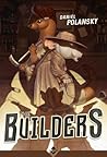 The Builders by Daniel Polansky