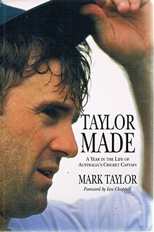 Taylor Made: A Year in the Life of Australia's Cricket Captain (Hardcover)